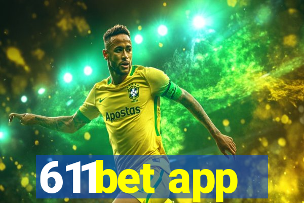 611bet app
